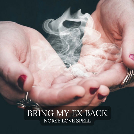 Bring my ex back Spell - Witch Magic - Love Spell