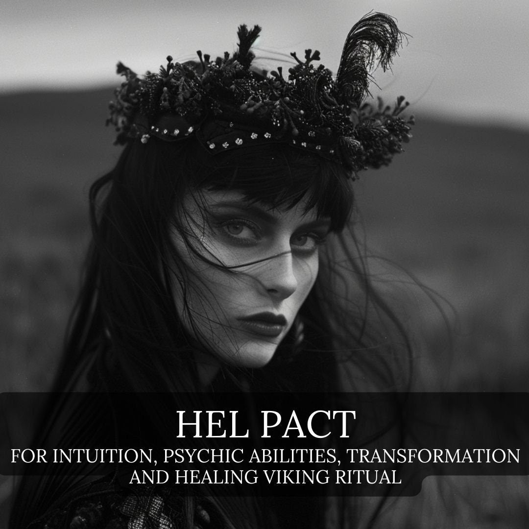 HEL Pact for intuition, psychic abilities, transformation and healing Nordic Viking Witchcraft Ritual